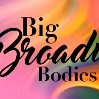 MiMi Scardulla and More to Star in BIG BROADWAY BODIES at 54 Below in April