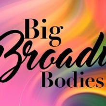MiMi Scardulla and More to Star in BIG BROADWAY BODIES at 54 Below in April