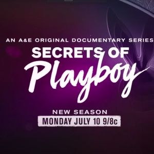 A&E Network Expands 'Secrets of' Franchise With The Return of 'Secrets of Playboy' & Two New Limited Series