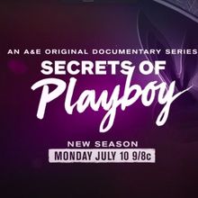 A&E Network Expands 'Secrets of' Franchise With The Return of 'Secrets of Playboy' &