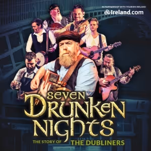 Celebration Of The Dubliners SEVEN DRUNKEN NIGHTS Will Embark on World Tour