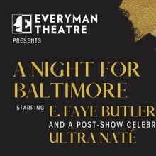 EVERYMAN THEATRE PRESENTS: A NIGHT FOR BALTIMORE to Be Held in September