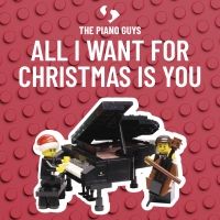 The Piano Guys Release Cover of 'All I Want For Christmas Is You'