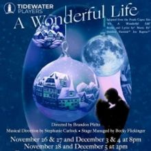 Tidewater Players to Present A WONDERFUL LIFE, A Musical Adaptation Of The Film