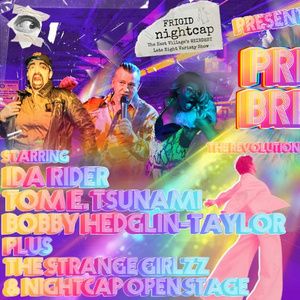 FRIGID Nightcap Returns With PRISM BREAK At Under St. Marks