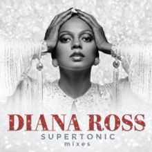 Diana Ross' SUPERTONIC Digital Release Due On May&nbsp;​​​​​​​29