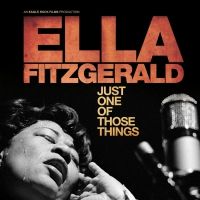 ELLA FITZGERALD: JUST ONE OF THOSE THINGS Sets April 3 Theatrical Release Date
