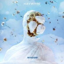 Haywyre Reveals New Single 'Wisdom' On Lost In Dreams