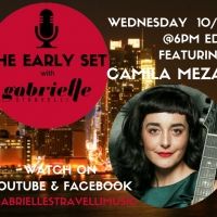 THE EARLY SET With Gabrielle Stravelli Welcomes Camila Meza
