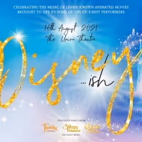 West End Performers Headline Fundraiser Concert DISNEY...ISH At The Union Theatre