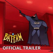 Video: Prime Video Unveils Premiere Date and Trailer for BAT-FAM Series
