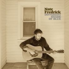 Nate Fredrick Releases Debut LP 'Different Shade of Blue'
