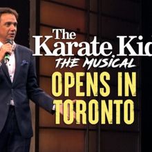 Video: THE KARATE KID THE MUSICAL Opens in Toronto With Ralph Macchio in Attendance