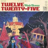 Wade Bowen Announces Christmas Album TWELVE TWENTY FIVE