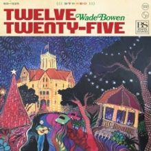Wade Bowen Announces Christmas Album TWELVE TWENTY FIVE