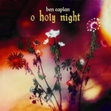 Ben Caplan Reimagines 'O Holy Night' in New Single