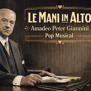 Previews: LE MANI IN ALTO! AMADEO PETER GIANNINI POP MUSICAL