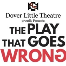 THE PLAY THAT GOES WRONG Coming To Dover This November!