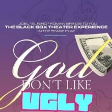 Inspirational Productions to Present GOD DON'T LIKE UGLY Reading