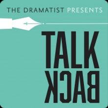 Dramatists Guild Of America Launches New Podcast TALKBACK