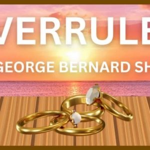 George Bernard Shaw's OVERRULED to be Presented The American Theatre Of Actors