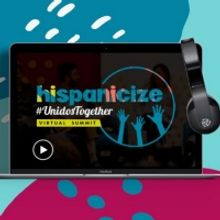 Hispanicize UNIDOS TOGETHER Virtual Summit Announce Star-Studded Line-Up