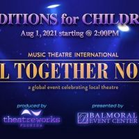Children's Auditions Announced for ALL TOGETHER NOW! - A Global Event Celebrating…
