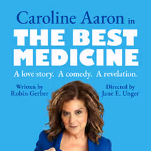 Interview: Playwright Robin Gerber of THE BEST MEDICINE at the Odyssey Theatre