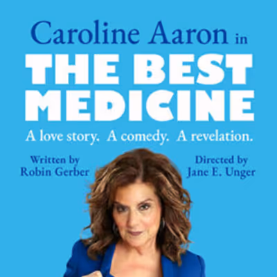 Interview: Playwright Robin Gerber of THE BEST MEDICINE at the Odyssey Theatre