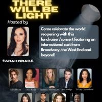 THERE WILL BE LIGHT Fundraiser Concert Will Be Hosted by Sarah Drake on May 14th
