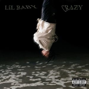 Lil Baby Releases Two-Pack of Singles 'Crazy' & '350'