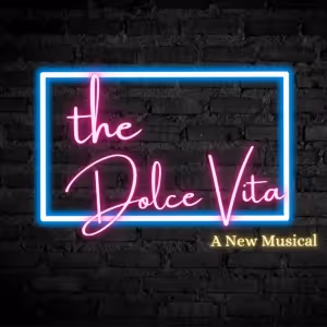 THE DOLCE VITA, A New Musical by West End Composer Stuart Brayson, to Hold Workshop…