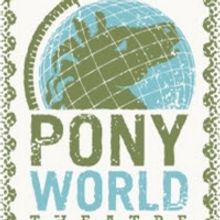 Pony World Theatre Returns With WHAT WE WERE
