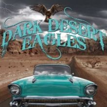 Dark Desert Eagles Will Perform at Indian Ranch in June