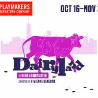 PlayMakers Presents DAIRYLAND