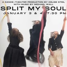 Kelsie Steil's SPLIT MY SOUL World Premiere to be Presented at the Historical City Th