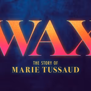 WAX: THE STORY OF MARIE TUSSAUD Will Hold Developmental Reading in April