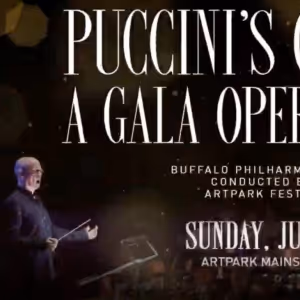Artpark to Present PUCCINI'S GREATEST: A GALA OPERA CONCERT
