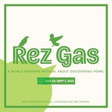 REZ GAS World Premiere to be Presented at The Capitol Theatre Port Hope