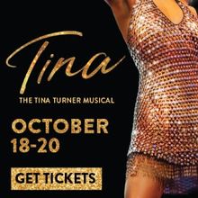 Spotlight: TINA – THE TINA TURNER MUSICAL at The Hanover Theatre