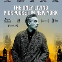 THE ONLY LIVING PICKPOCKET IN NEW YORK to Open in Theaters