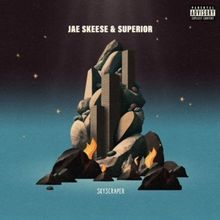 Jae Skeese & Superior Drop 'Skyscraper' With New Project Announcement