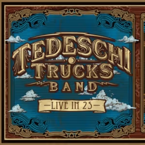 Tedeschi Trucks Band Unveils Expansive 40+ Date 'Live In 25' Tour