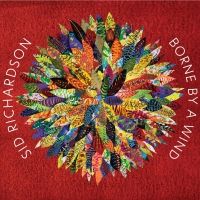 Composer Sid Richardson Releases 'Borne By A Wind'