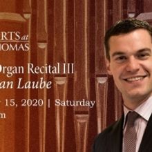 Concerts At Saint Thomas Rings In The New Year With An Organ Recital From Nathan…