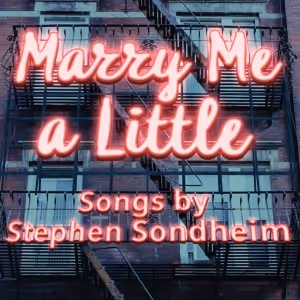 The Stage Door Theatre's Inaugural Production Will Be Stephen Sondheim's MARRY ME A…