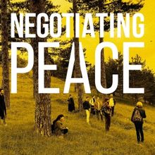 NEGOTIATING PEACE Will Embark on Tour