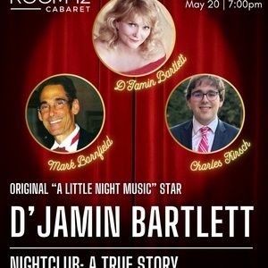 Original A LITTLE NIGHT MUSIC Star D'Jamin Bartlett Will Bring NIGHTCLUB: A TRUE…