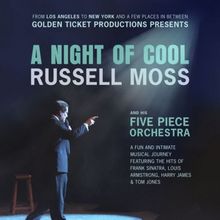Russell Moss Brings A NIGHT OF COOL to New York's Triad Theater