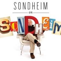 SONDHEIM ON SONDHEIM CelebratES Musical Legend's 90 Birthday at QPAC